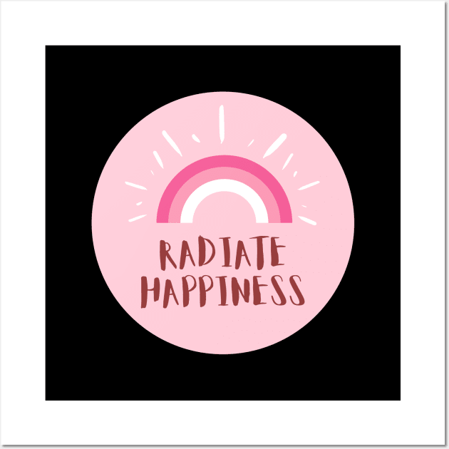 Radiate Happiness Wall Art by Feminist Vibes